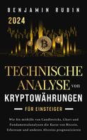 Benjamin Rubin: Technische Analyse von Kryptowährungen für Einsteiger 