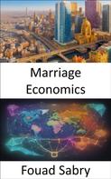 Fouad Sabry: Marriage Economics 