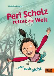 Peri Scholz rettet die Welt - ... oder auch nicht