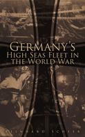 Reinhard Scheer: Germany's High Seas Fleet in the World War 