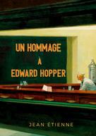 Jean Étienne: Un Hommage à Edward Hopper 