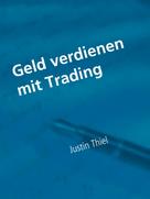 Justin Thiel: Geld verdienen mit Trading ★★★★