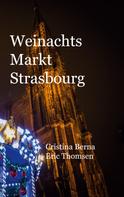 Cristina Berna: Weinachtsmarkt Strasbourg 