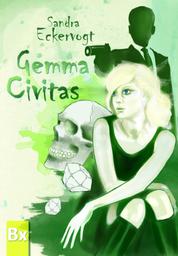 Gemma Civitas - Das erste Abenteuer