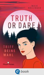 Truth or Dare. Triff deine Wahl - Actionreicher High-School-Krimi für alle Netflix-Serien-Fans