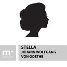 Johann Wolfgang von Goethe: Stella 