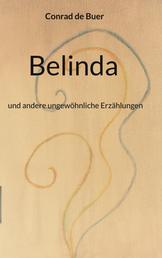 Belinda - und andere ungewöhnliche Erzählungen