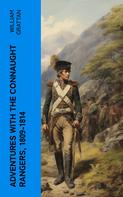 Charles Oman: Adventures with the Connaught Rangers, 1809-1814 