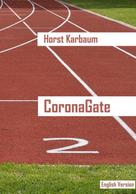 Horst Karbaum: CoronaGate 
