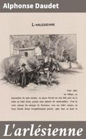 Alphonse Daudet: L'arlésienne 