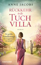 Rückkehr in die Tuchvilla - Roman