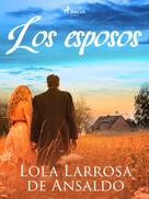 Lola Larrosa de Ansaldo: Los esposos 