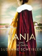Susanne Scheibler: Tanja und die Zarin ★★★★