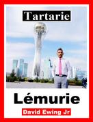 David Ewing Jr: Tartarie - Lémurie 