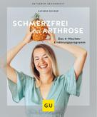 Kathrin Dücker: Schmerzfrei bei Arthrose ★★★★