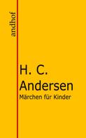 Hans Christian Andersen: Märchen für Kinder 