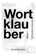 Bernhard Brandstätter: Wortklauber 
