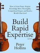 Peter Hollins: Build Rapid Expertise 