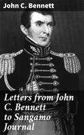 John C. Bennett: Letters from John C. Bennett to Sangamo Journal 