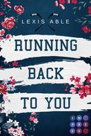 Lexis Able: Running Back to You (»Back to You«-Reihe 1) ★★★★
