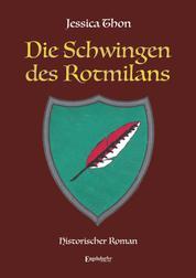 Die Schwingen des Rotmilans - Historischer Roman