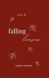 Falling Leaves - a poetry collection