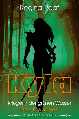 Kyla – Kriegerin der grünen Wasser