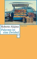 Roberto Alajmo: Palermo ist eine Zwiebel ★★★★