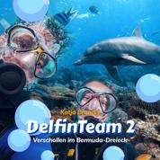 DelfinTeam 2 - Verschollen im Bermuda-Dreieck