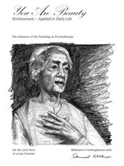 You Are Beauty / Krishnamurti - Applied in Daily Life - The Influence of His Teaching on Psychotherapy