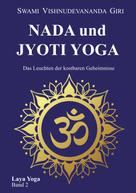 Swami Vishnudevananda Giri: Nada und Jyoti Yoga 