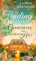 Lauren Westwood: Finding Home - Das Geheimnis von Rosemont Hall ★★★★