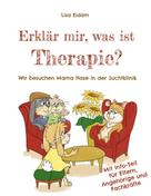 Lisa Eidam: Erklär mir, was ist Therapie? 
