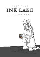 Anna Nave: INK LAKE - The Grey Flat 