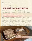 Seija Kemppainen: Kirjeitä ja kalakukkoja 