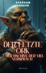 Der letzte Ork - 3. Buch
