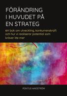 Pontus Wadström: Förändring i huvudet på en strateg 