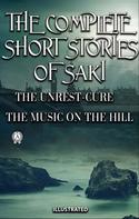 Saki: The Complete Short Stories of Saki. Illustrated 