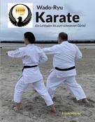 Frank Miener: Wado-Ryu Karate 