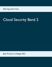 Cloud Security Band 2 - Best Practice 2. Auflage 2021