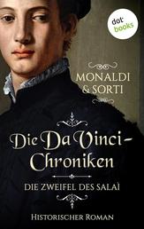 Die Da-Vinci-Chroniken: Die Zweifel des Salaì - Roman, Band 1