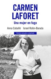 Carmen Laforet - Una mujer en fuga