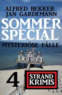 Alfred Bekker: Sommer Special Mysteriöse Fälle: 4 Strand Krimis 