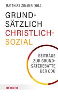 Matthias Zimmer: Grundsätzlich Christlich-Sozial 