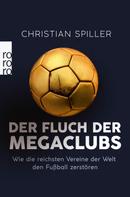 Christian Spiller: Der Fluch der Megaclubs ★★★★★