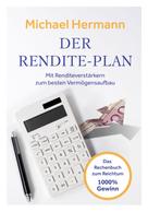 Michael Hermann: Der Rendite-Plan 