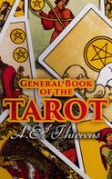 A.E. Thierens: General Book of the Tarot 