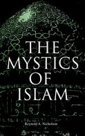 Reynold A. Nicholson: The Mystics of Islam 