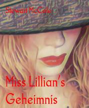 Miss Lillian’s Geheimnis