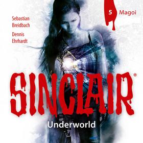 Sinclair, Staffel 2: Underworld, Folge 5: Magoi (Ungekürzt)